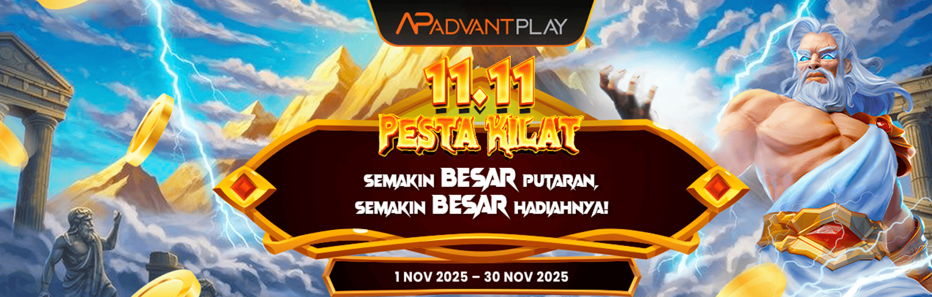 ADVANTPLAY - 11.11 PESTA KILAT! EVENT EKSKLUSIF NOVEMBER!